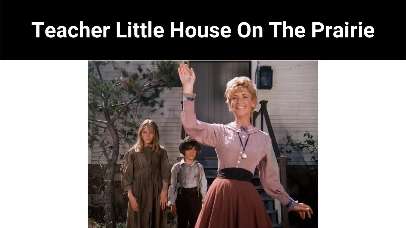 Teacher Little House On The Prairie