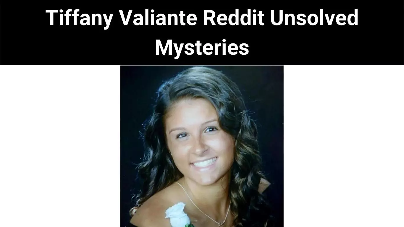 Tiffany Valiante Reddit Unsolved Mysteries