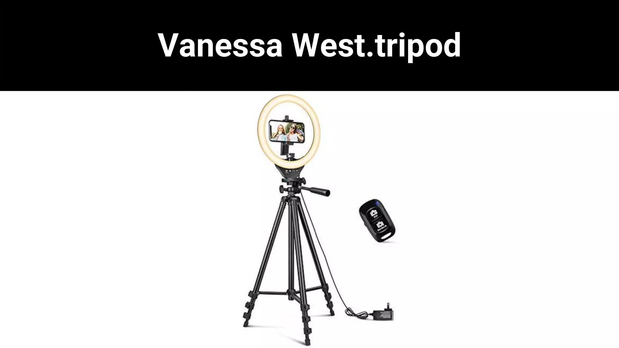 Vanessa West.tripod