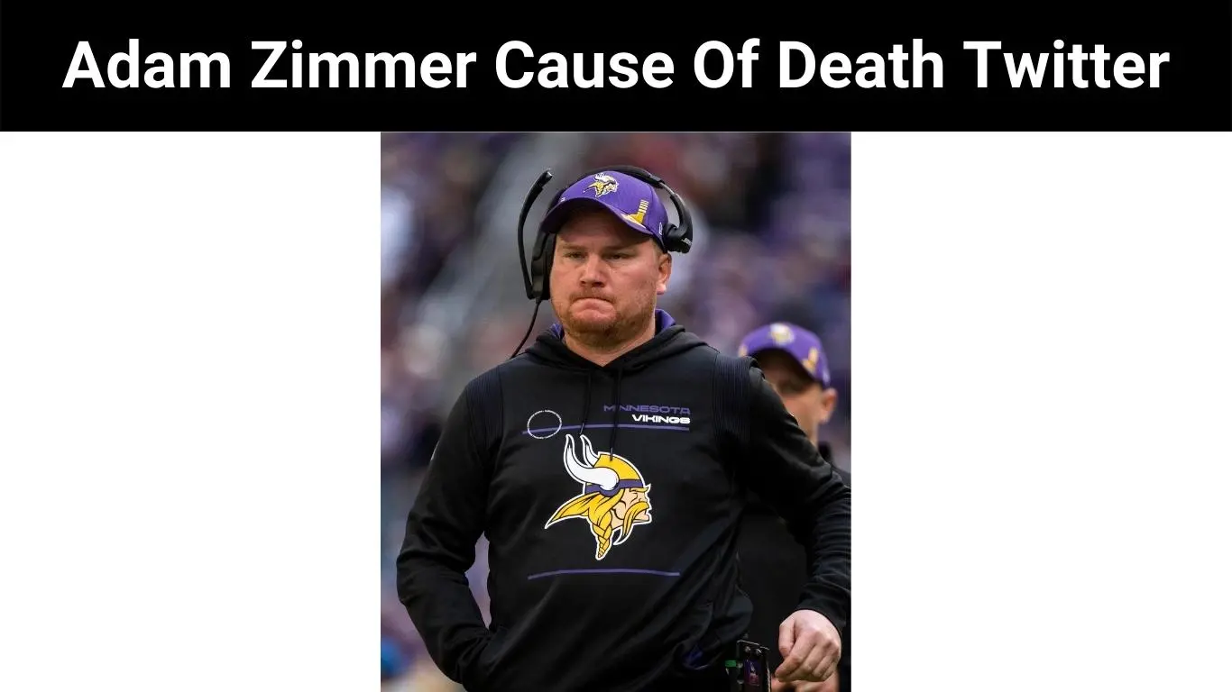 Adam Zimmer Cause Of Death Twitter