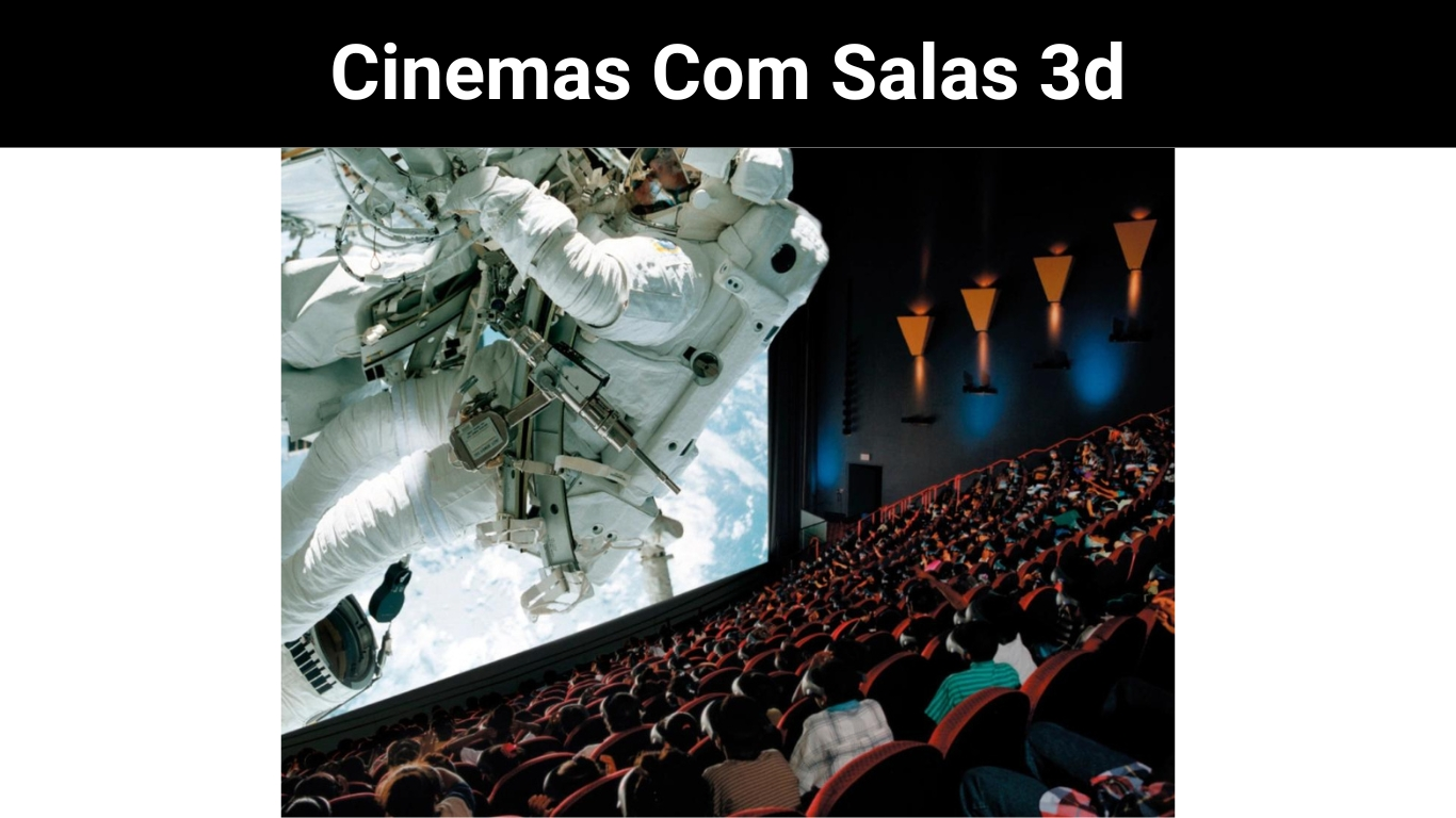 Cinemas Com Salas 3d