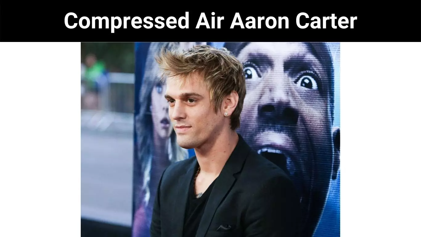 Compressed Air Aaron Carter