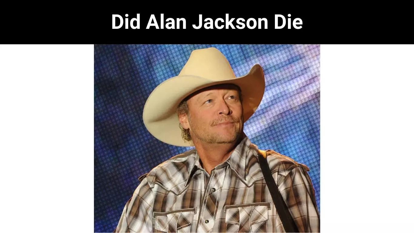 Did Alan Jackson Die