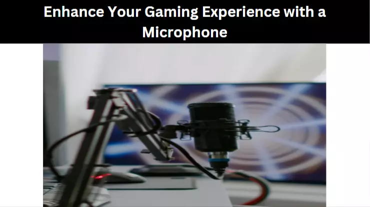 Enhance Your Gaming Experience with a Microphone