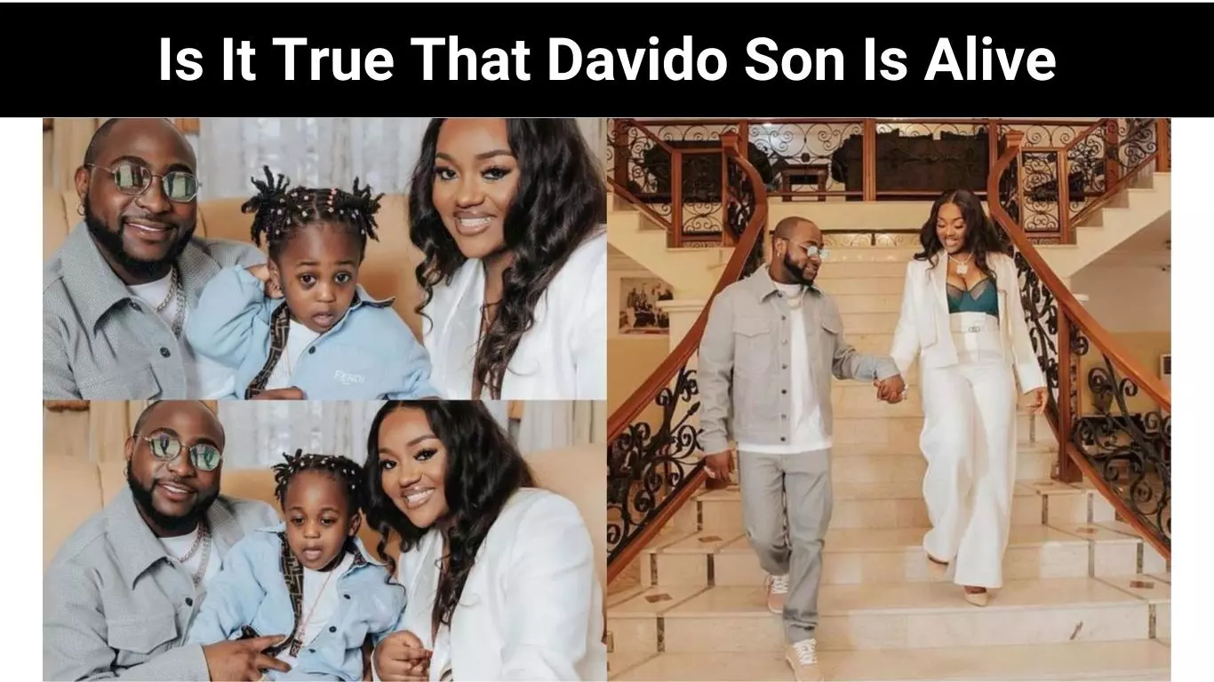 Is It True That Davido Son Is Alive