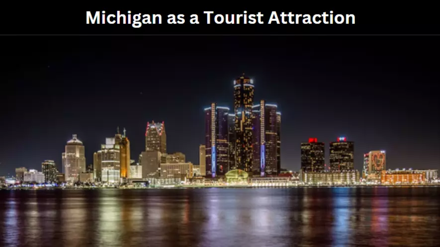 Michigan as a Tourist Attraction