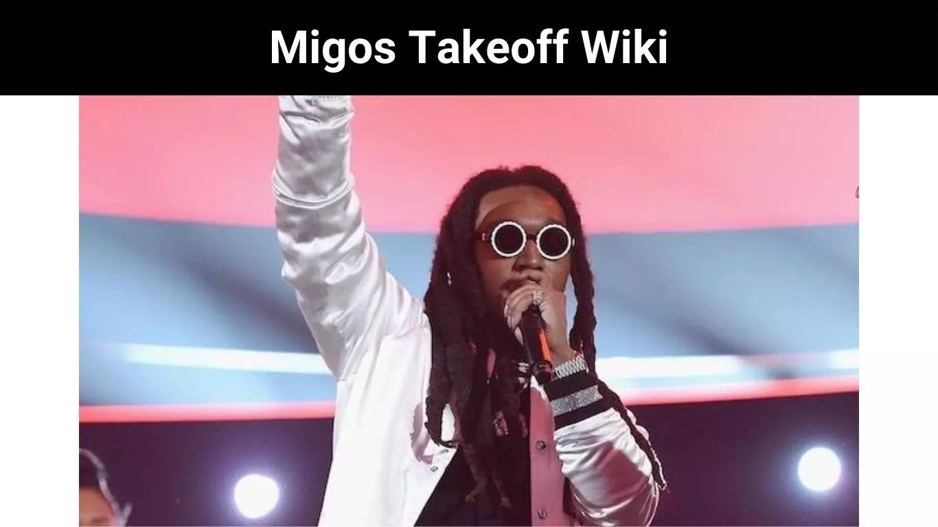Migos Takeoff Wiki