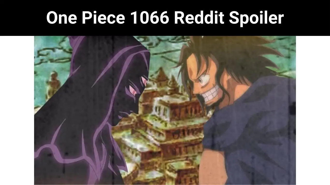 One Piece 1066 Reddit Spoiler