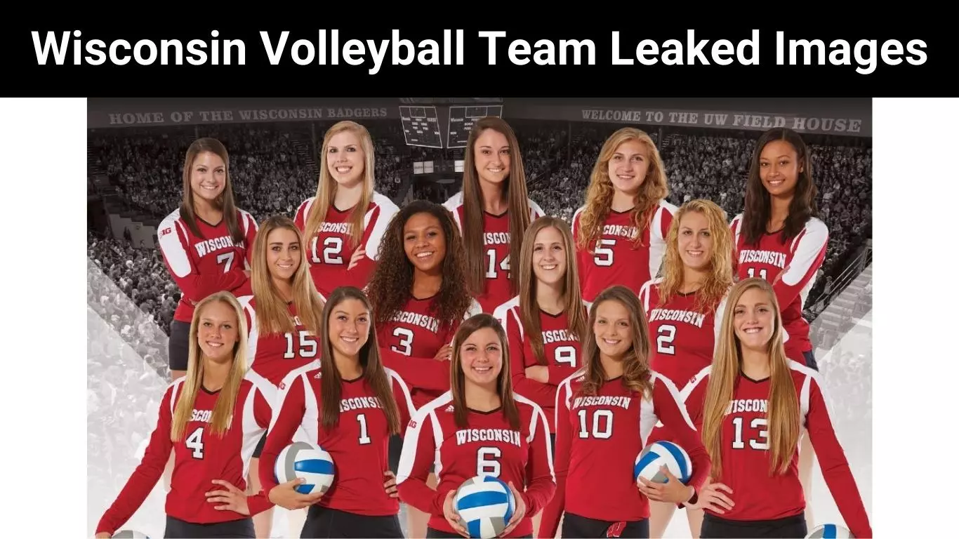 Wisconsin Volleyball Team Leaked Images