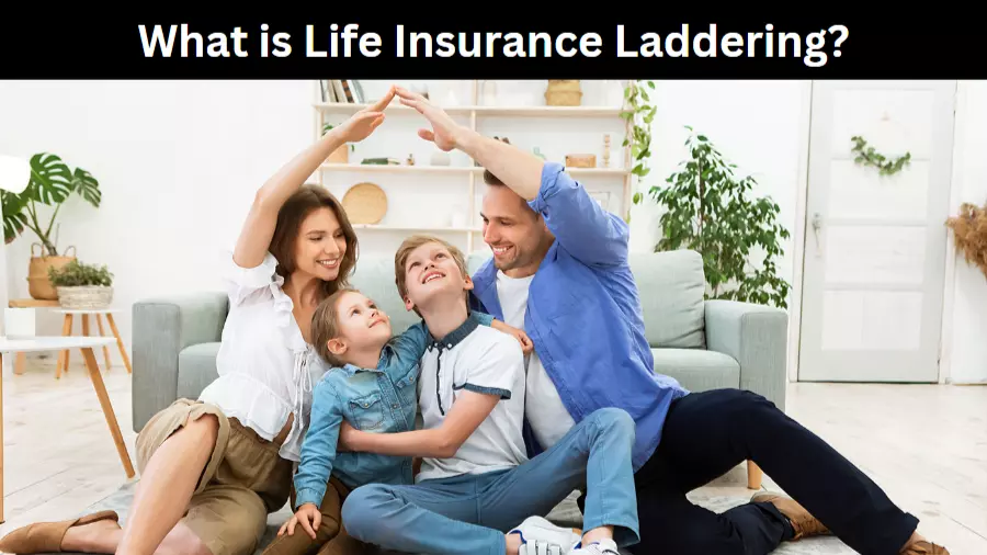 What is Life Insurance Laddering?