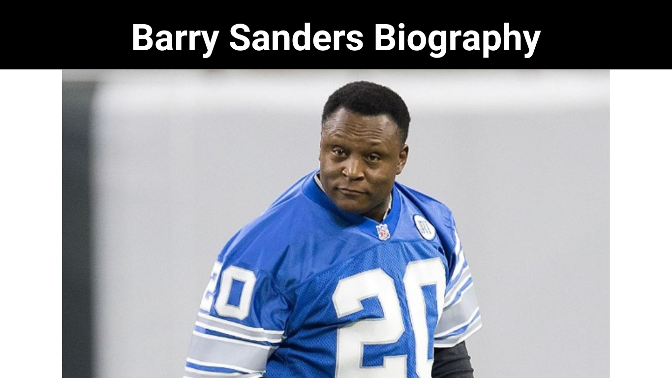Barry Sanders Biography
