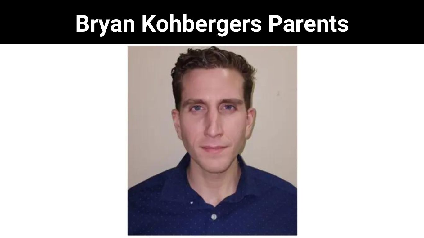 Bryan Kohbergers Parents