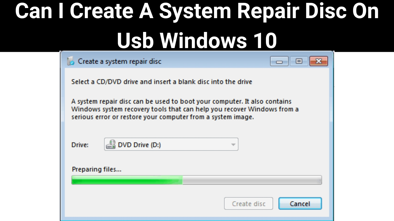 Can I Create A System Repair Disc On Usb Windows 10
