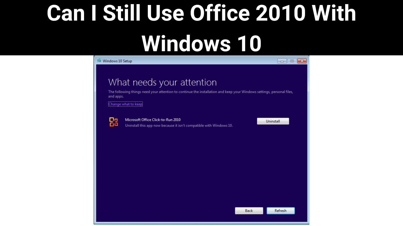 Can I Still Use Office 2010 With Windows 10