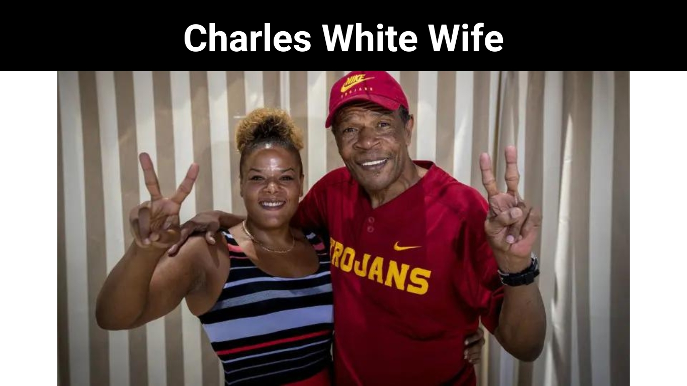 Charles White Wife