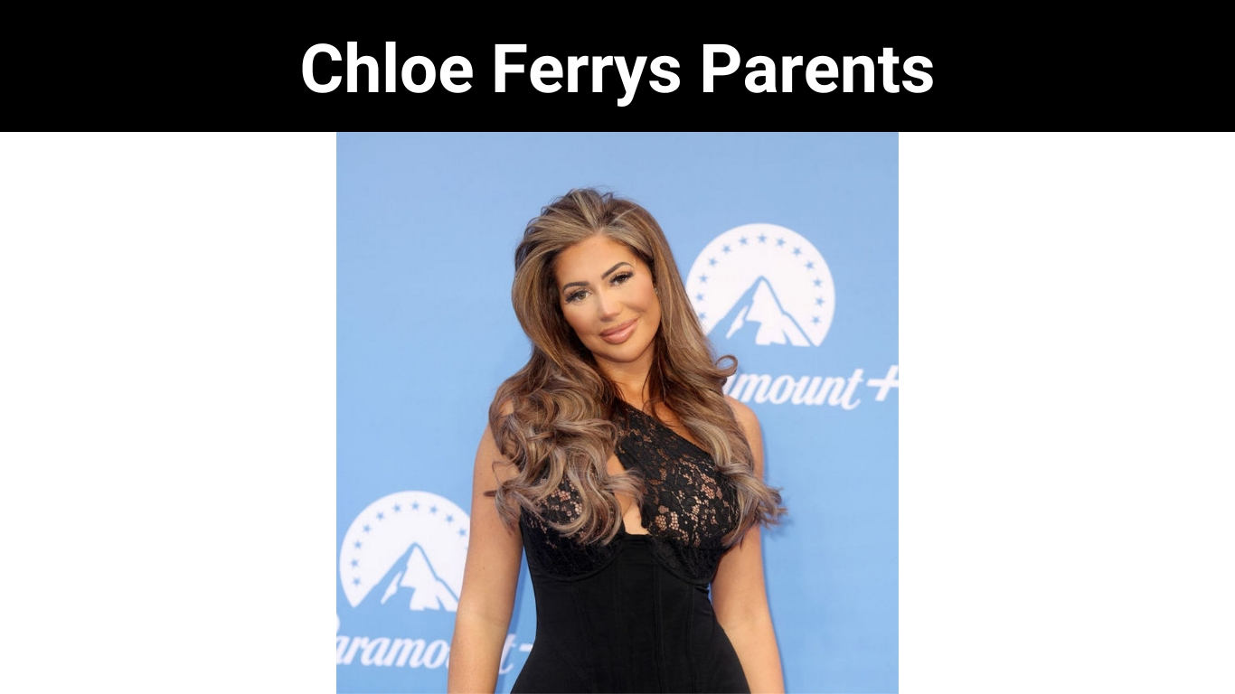 Chloe Ferrys Parents