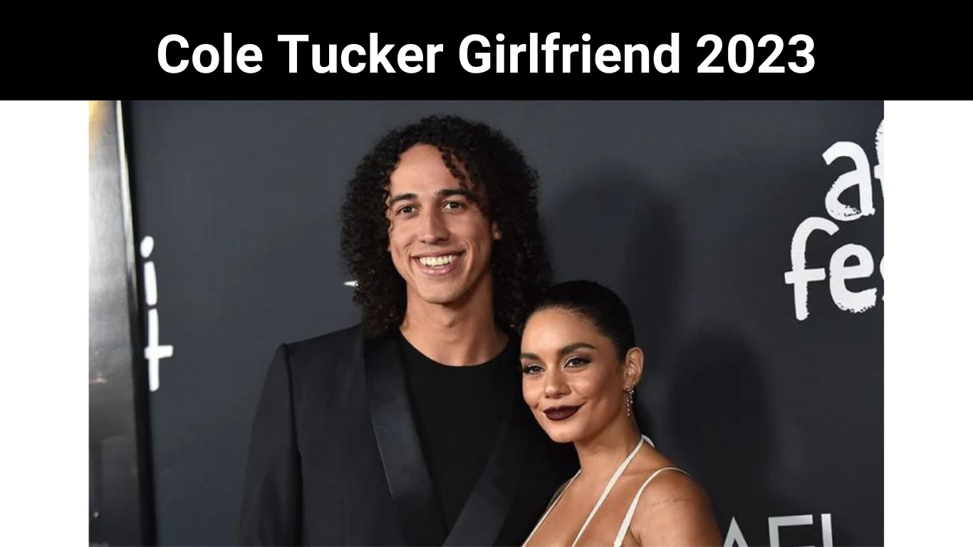 Cole Tucker Girlfriend 2023