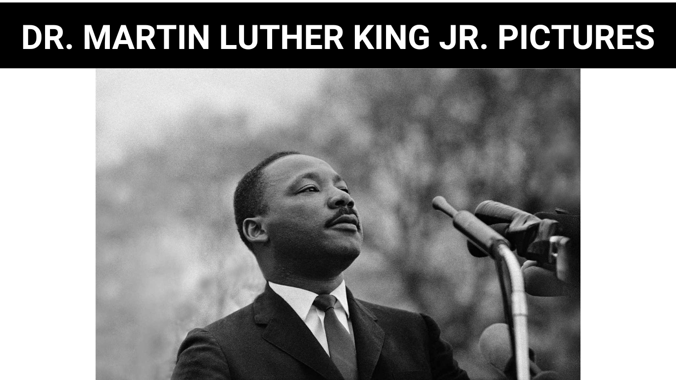 DR. MARTIN LUTHER KING JR. PICTURES
