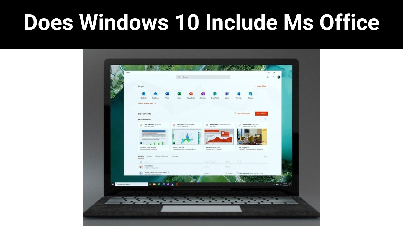 Does Windows 10 Include Ms Office