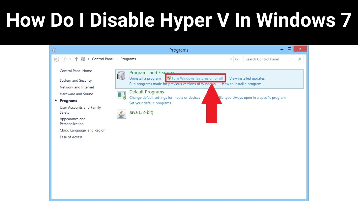How Do I Disable Hyper V In Windows 7