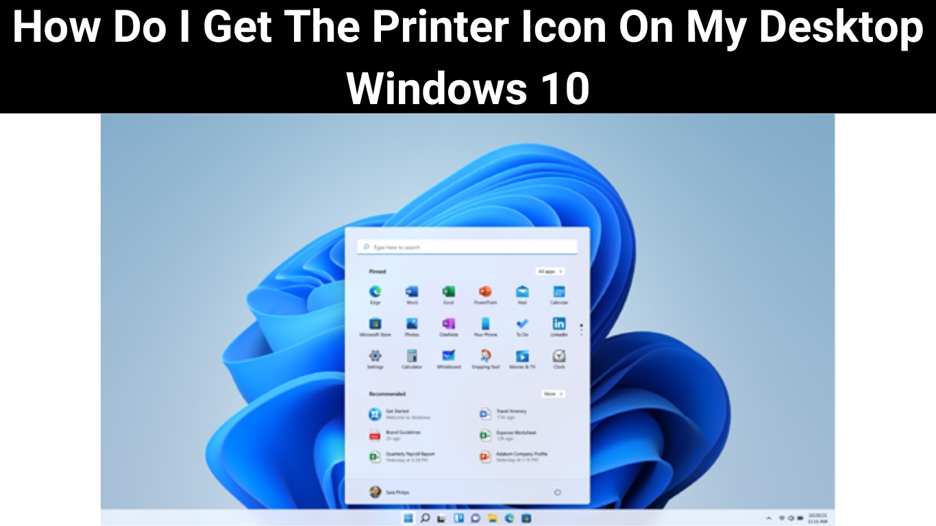How Do I Get The Printer Icon On My Desktop Windows 10