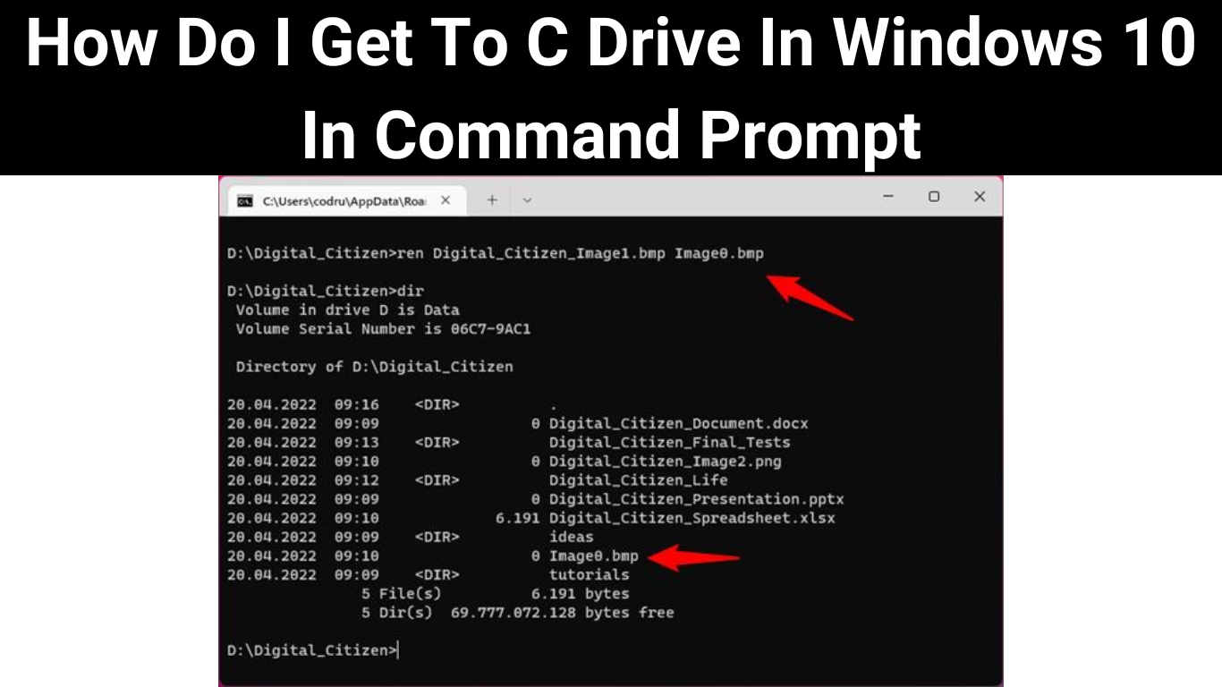 How Do I Get To C Drive In Windows 10 In Command Prompt