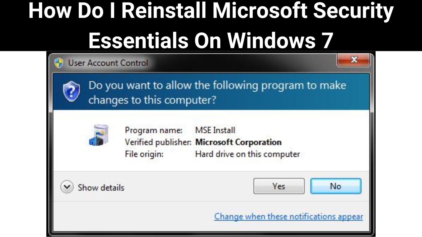 How Do I Reinstall Microsoft Security Essentials On Windows 7