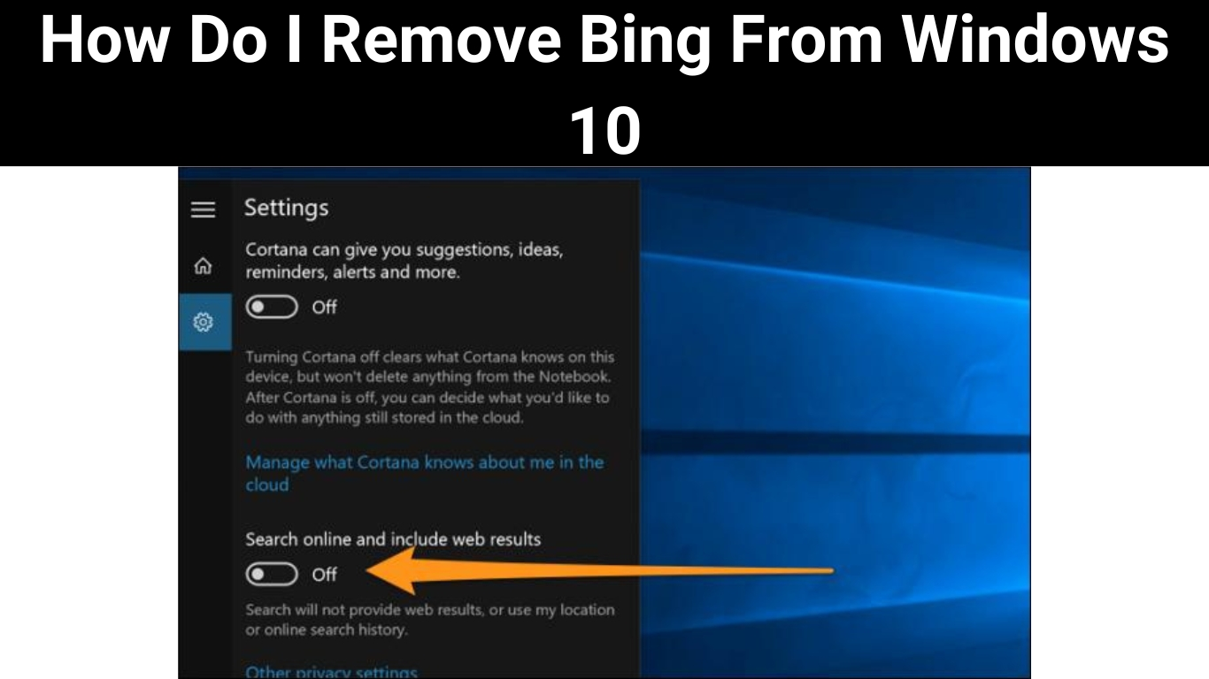 How Do I Remove Bing From Windows 10