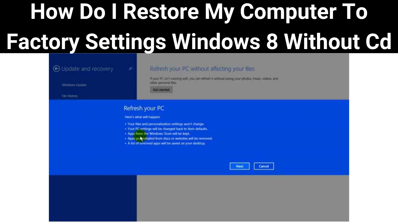 How Do I Restore My Computer To Factory Settings Windows 8 Without Cd