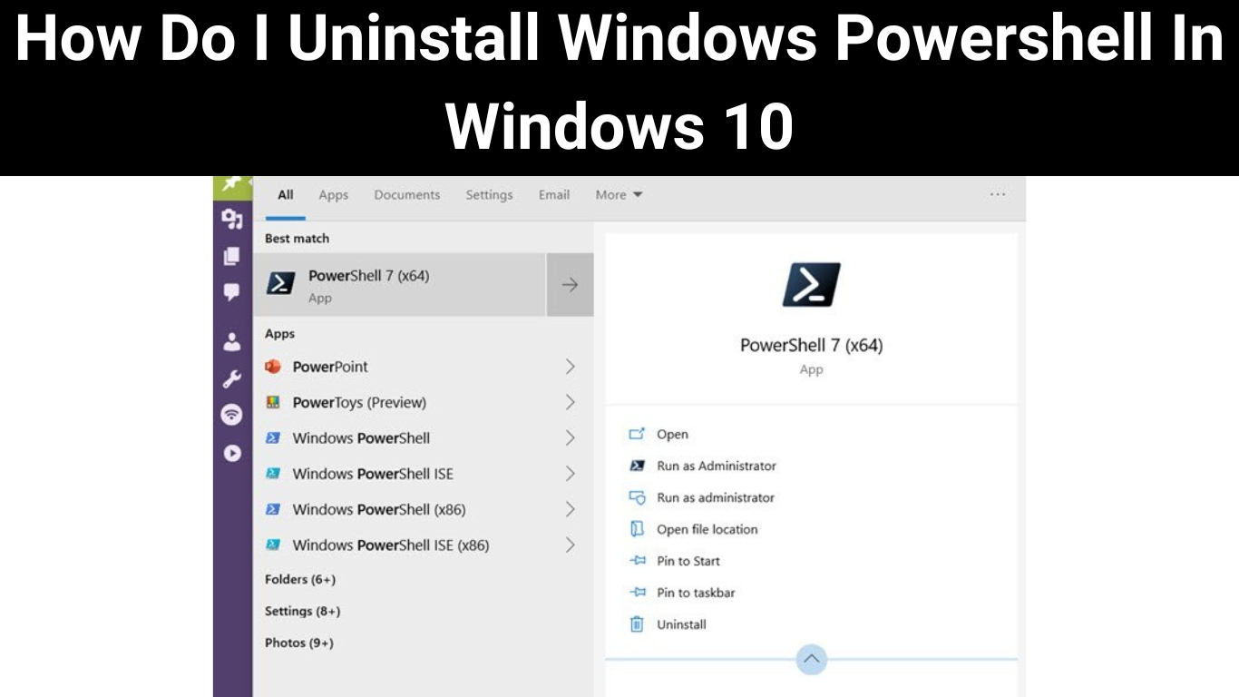 How Do I Uninstall Windows Powershell In Windows 10