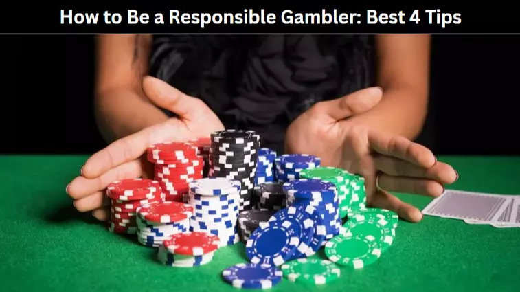 How to Be a Responsible Gambler