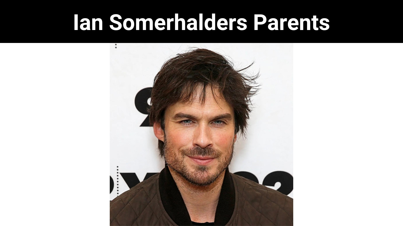 Ian Somerhalders Parents