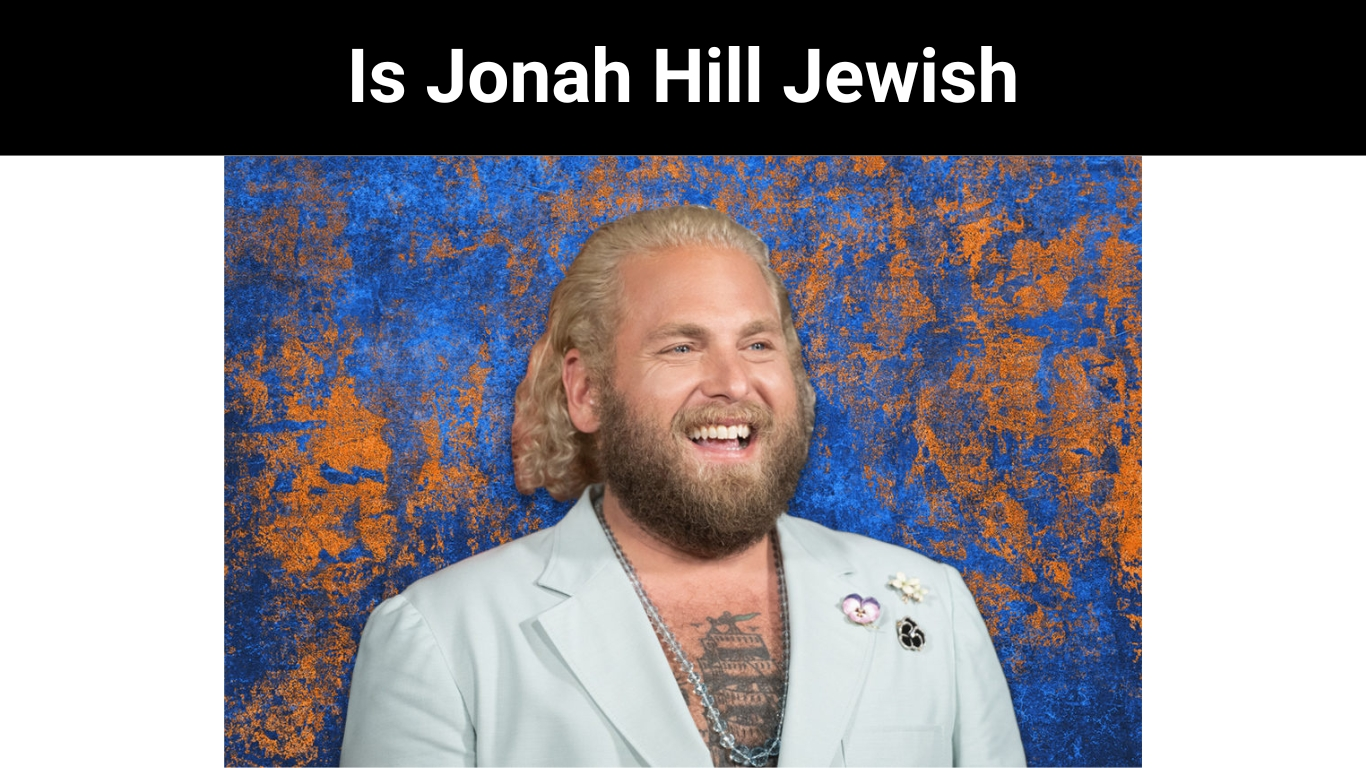 Is Jonah Hill Jewish