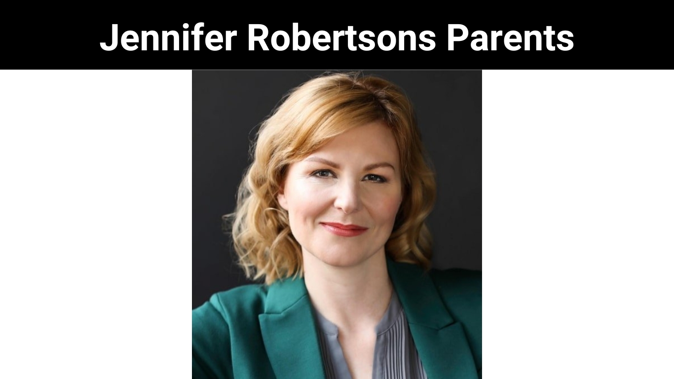 Jennifer Robertsons Parents