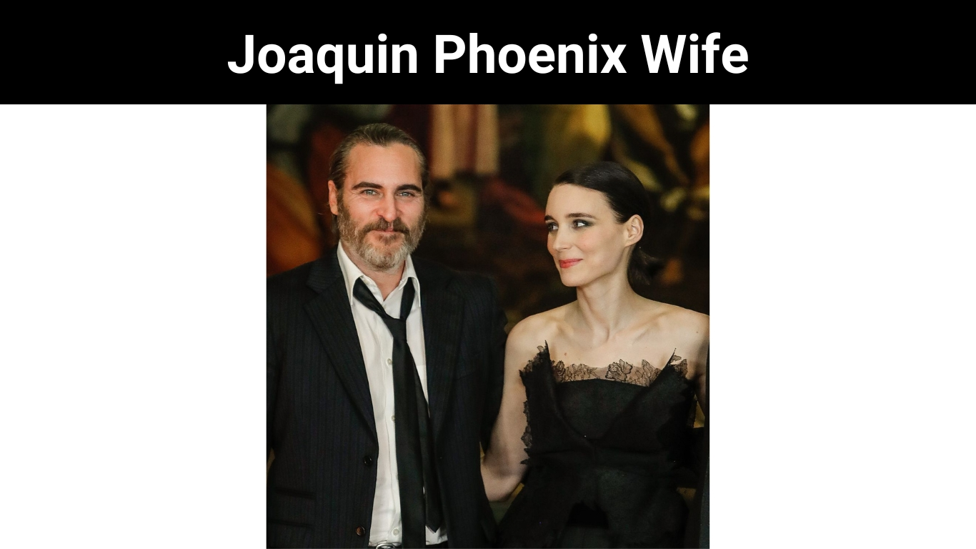 Joaquin Phoenix Wife