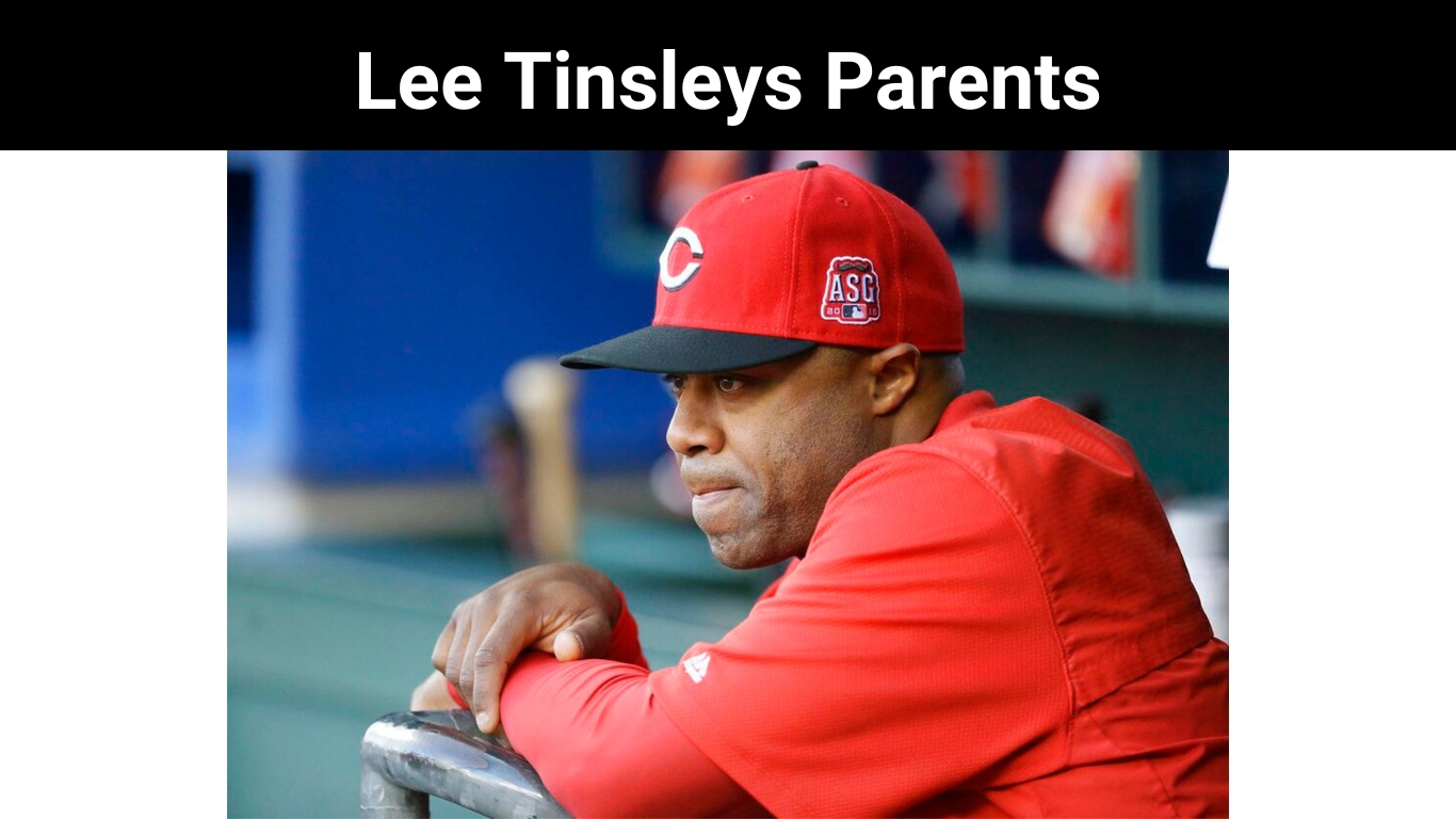 Lee Tinsleys Parents