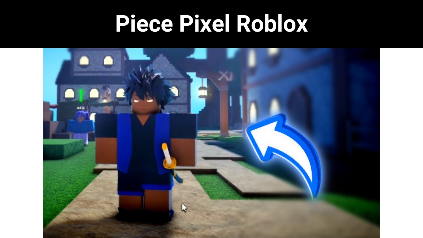 Piece Pixel Roblox
