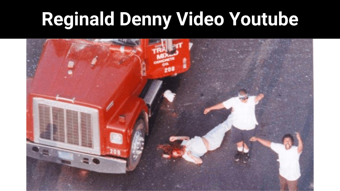 Reginald Denny Video Youtube