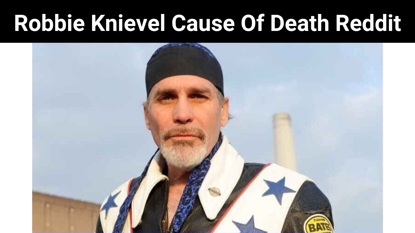 Robbie Knievel Cause Of Death Reddit