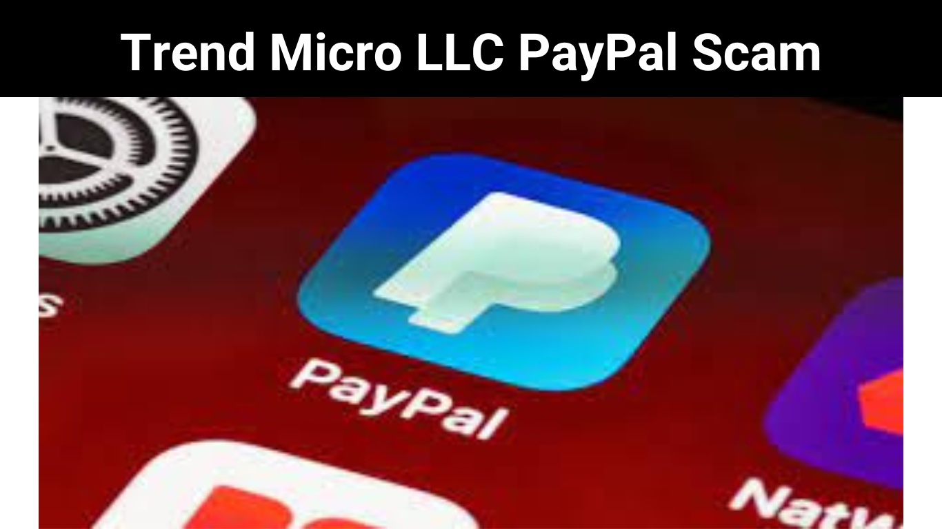 Trend Micro LLC PayPal Scam