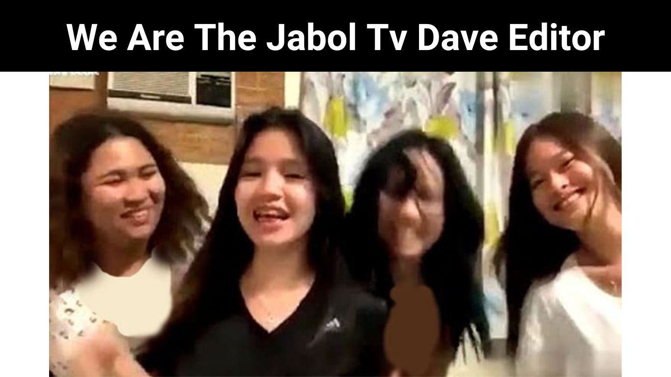 We Are The Jabol Tv Dave Editor