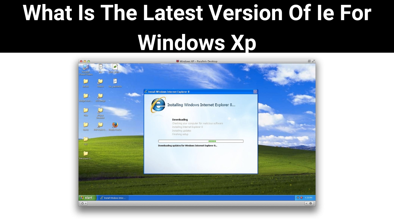 What Is The Latest Version Of Ie For Windows Xp