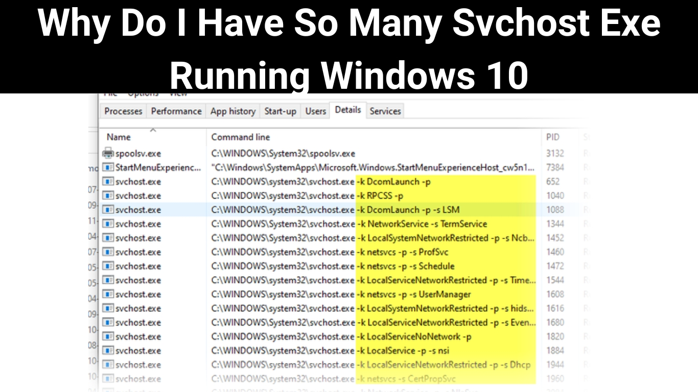 Why Do I Have So Many Svchost Exe Running Windows 10
