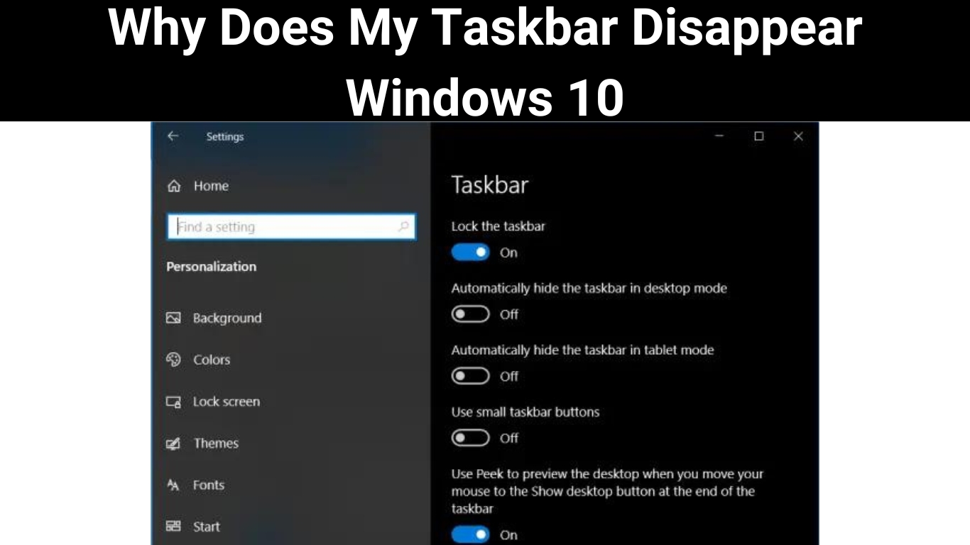 Why Does My Taskbar Disappear Windows 10