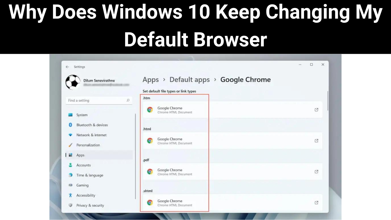 Why Does Windows 10 Keep Changing My Default Browser
