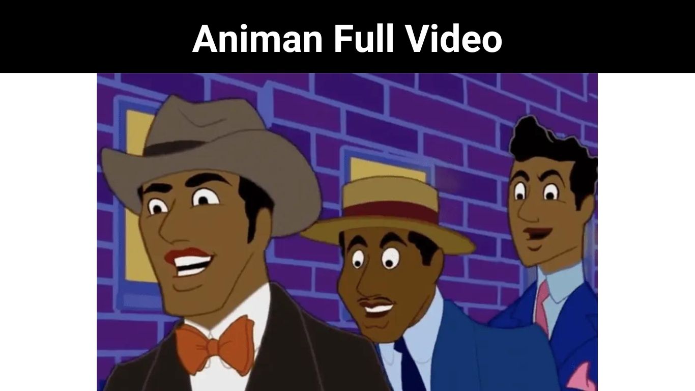 Animan Full Video