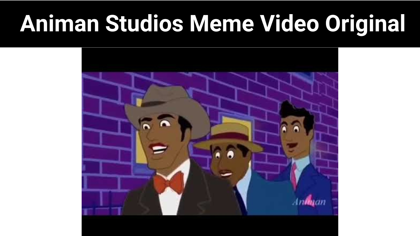 Watch Video] Animan Studios Song (2023): Explore The Details On Animan  Studios Meme Video Original