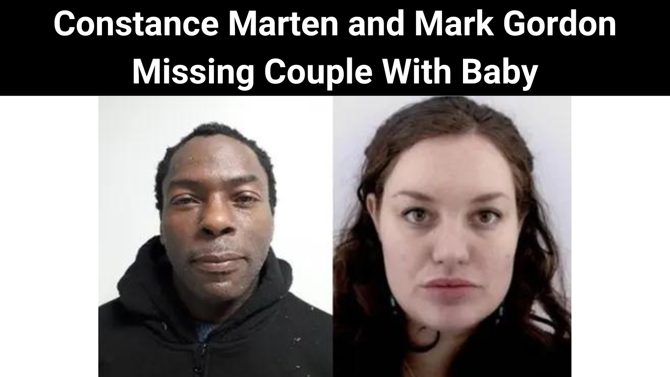 Constance Marten and Mark Gordon Missing Couple With Baby