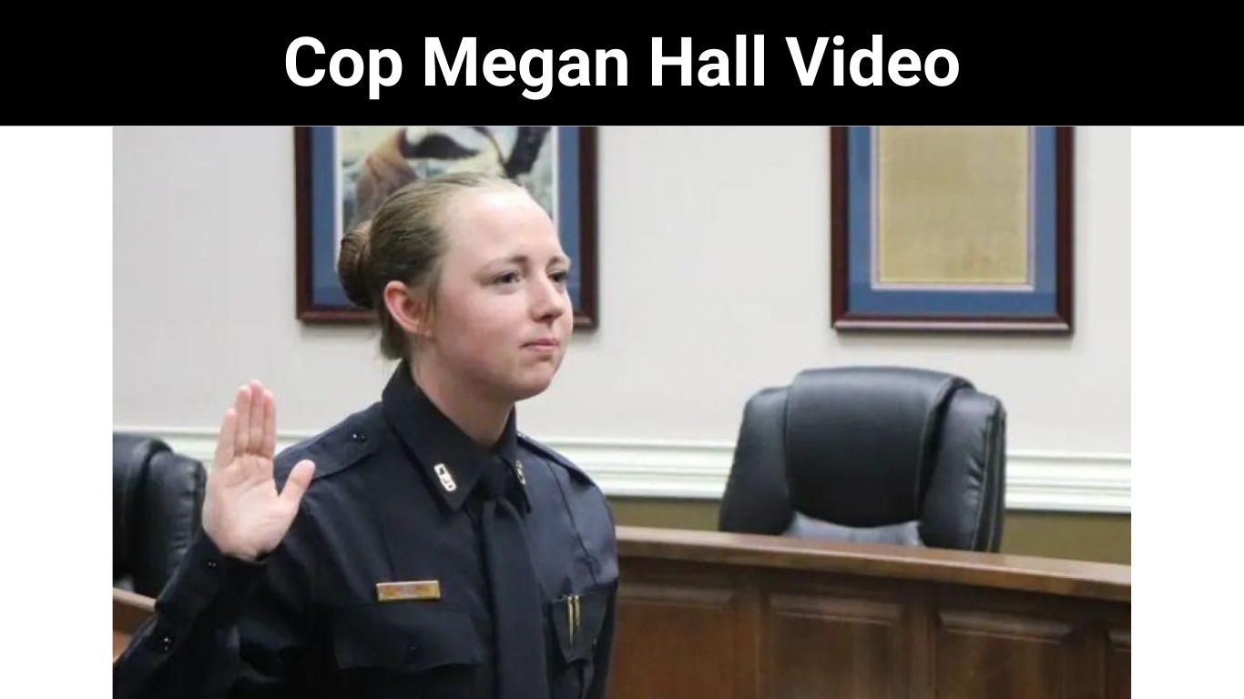 Cop Megan Hall Video
