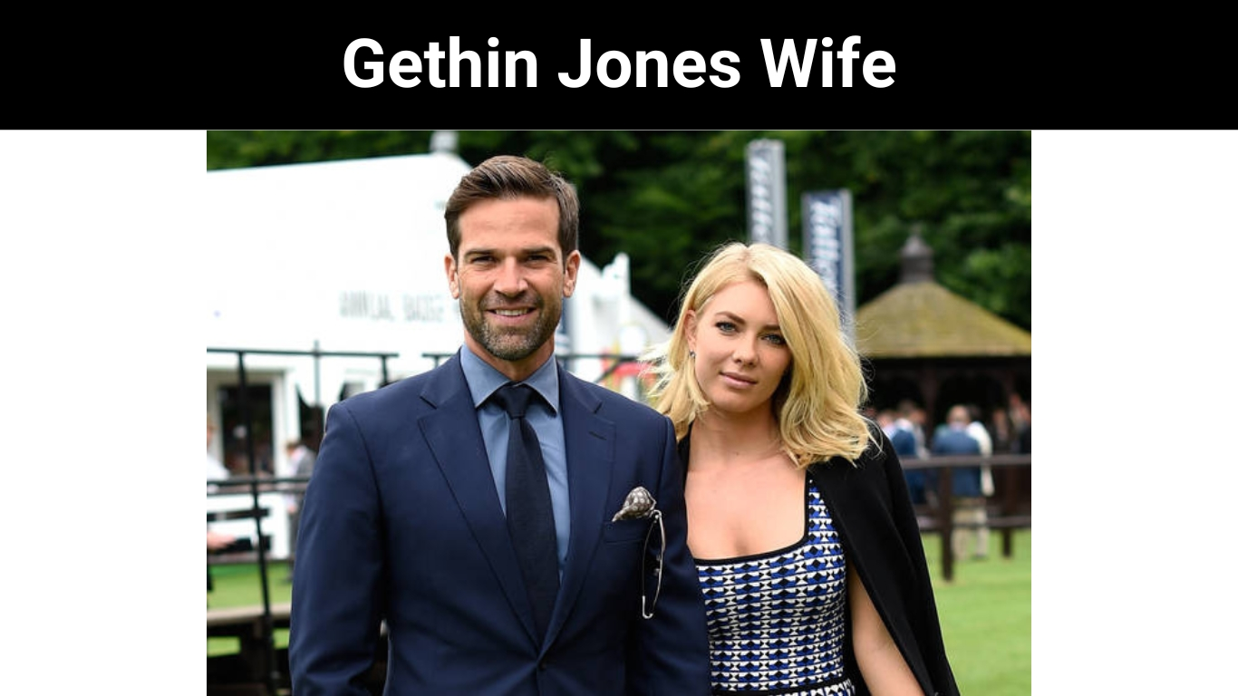 Gethin Jones Wife